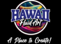 HAWAII FLUID ART OPENS NEW LOCATION IN DELAWARE